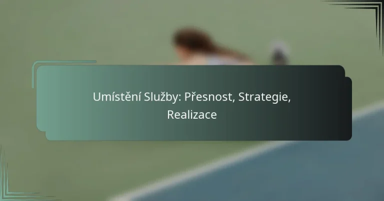 Umístění Služby: Přesnost, Strategie, Realizace